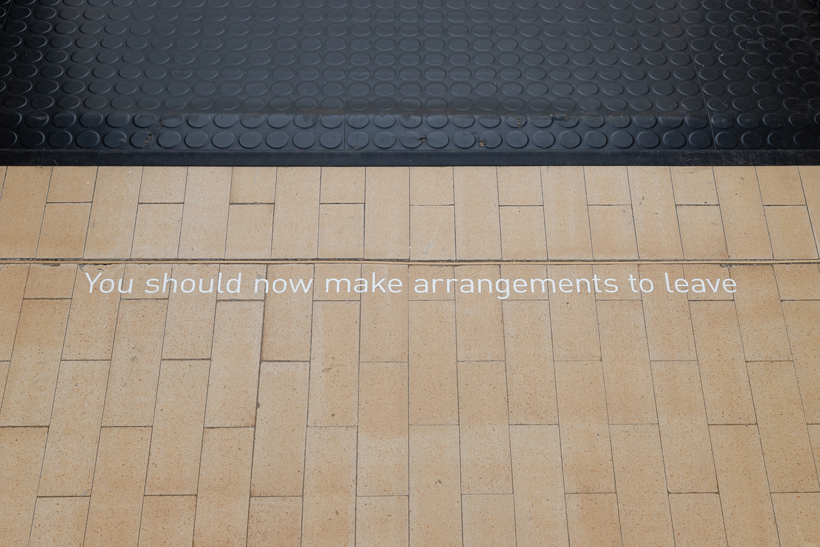 you should now make arrangements to leave